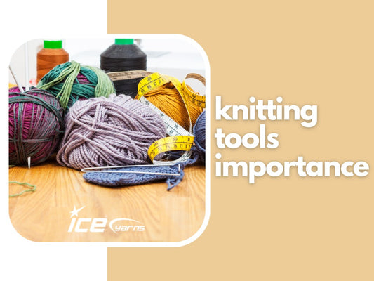 Knitting Tools Importance