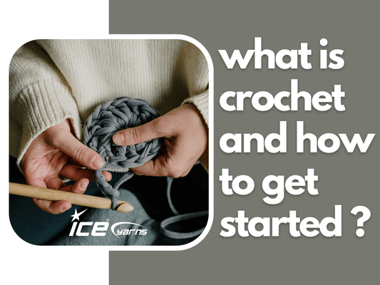 What is Crochet ? & How to Get Started Crochet 